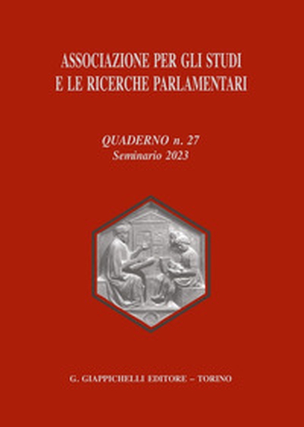 Associazione per gli studi e le ricerche parlamentari - Vol. 27 - Librerie.coop Associazione per gli studi e le ricerche parlamentari - Vol. 27 - Librerie.coop