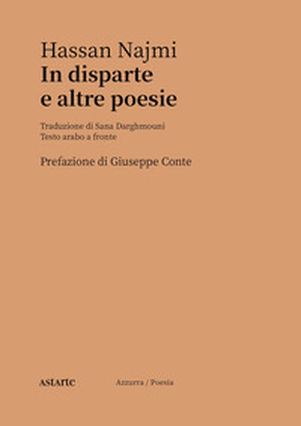 In disparte e altre poesie. Testo arabo a fronte - Librerie.coop In disparte e altre poesie. Testo arabo a fronte - Librerie.coop