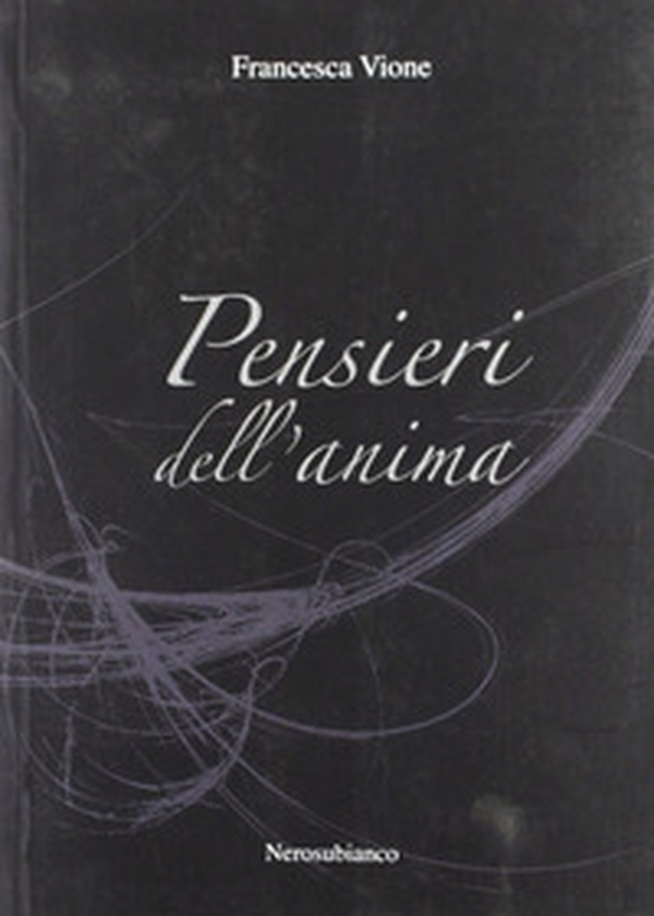 Pensieri dell'anima - Librerie.coop Pensieri dell'anima - Librerie.coop