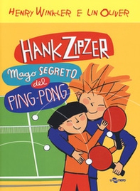 Hank Zipzer mago segreto del ping pong - Librerie.coop