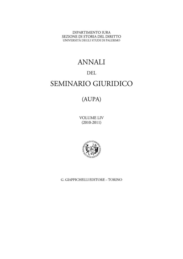 Annali del seminario giuridico (AUPA) volume LIV (2010-2011) - Librerie.coop Annali del seminario giuridico (AUPA) volume LIV (2010-2011) - Librerie.coop