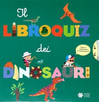 Il libroquiz dei dinosauri - Librerie.coop