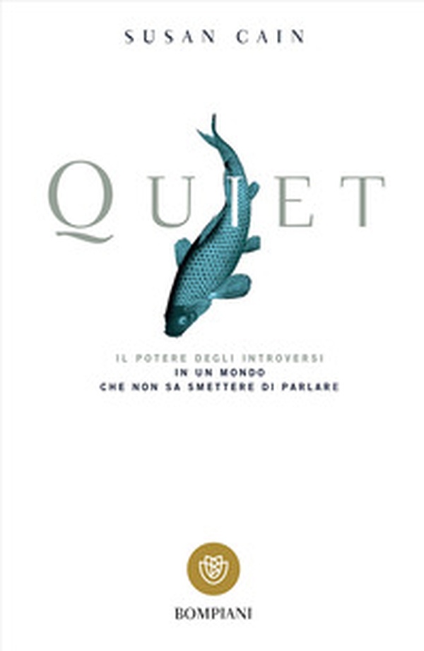 Quiet. Il potere degli introversi in un mondo che non sa smettere di parlare - Librerie.coop Quiet. Il potere degli introversi in un mondo che non sa smettere di parlare - Librerie.coop