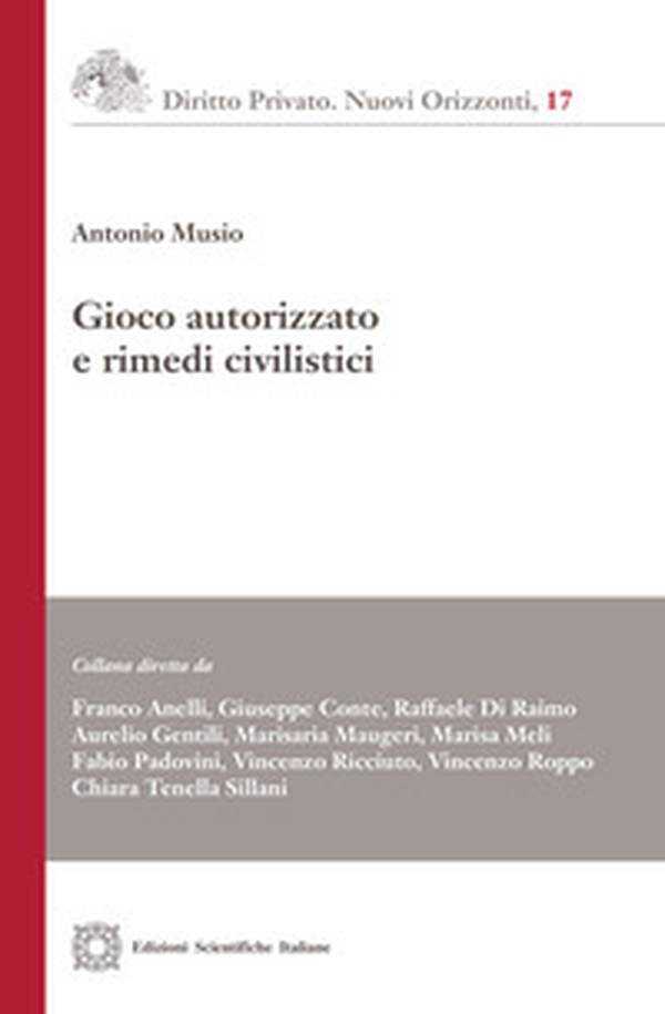 Gioco autorizzato e rimedi civilistici - Librerie.coop Gioco autorizzato e rimedi civilistici - Librerie.coop