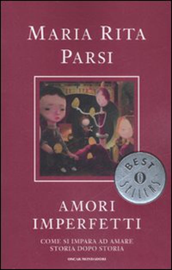 Amori imperfetti. Come si impara ad amare storia dopo storia - Librerie.coop Amori imperfetti. Come si impara ad amare storia dopo storia - Librerie.coop