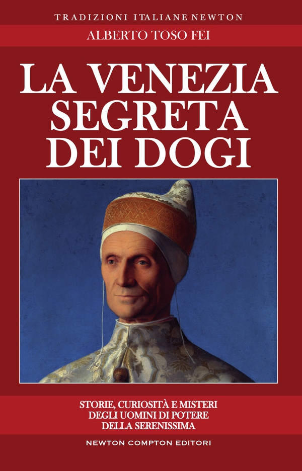 La Venezia segreta dei dogi - Librerie.coop La Venezia segreta dei dogi - Librerie.coop