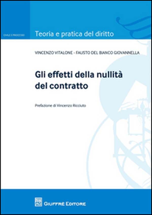 Gli effetti della nullità del contratto - Librerie.coop Gli effetti della nullità del contratto - Librerie.coop
