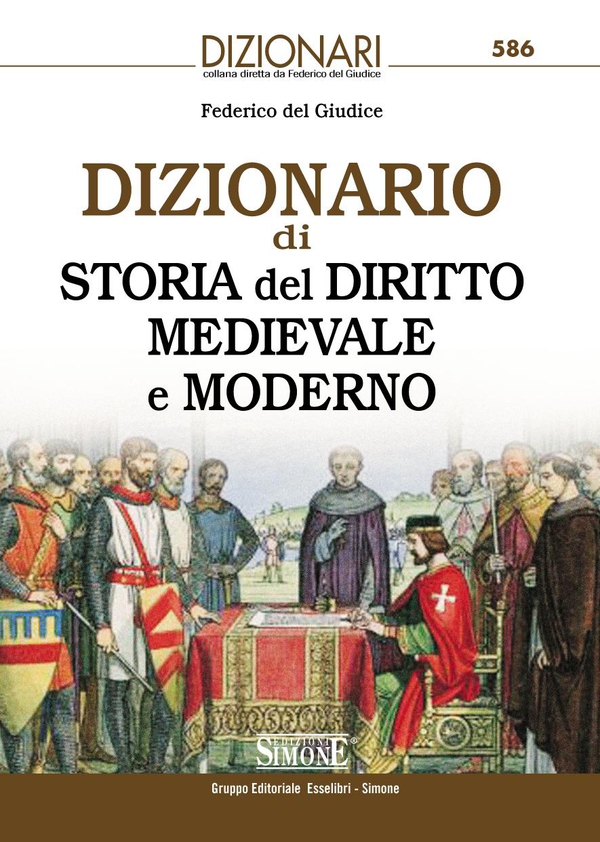 Dizionario di Storia del diritto medievale e moderno - Librerie.coop Dizionario di Storia del diritto medievale e moderno - Librerie.coop