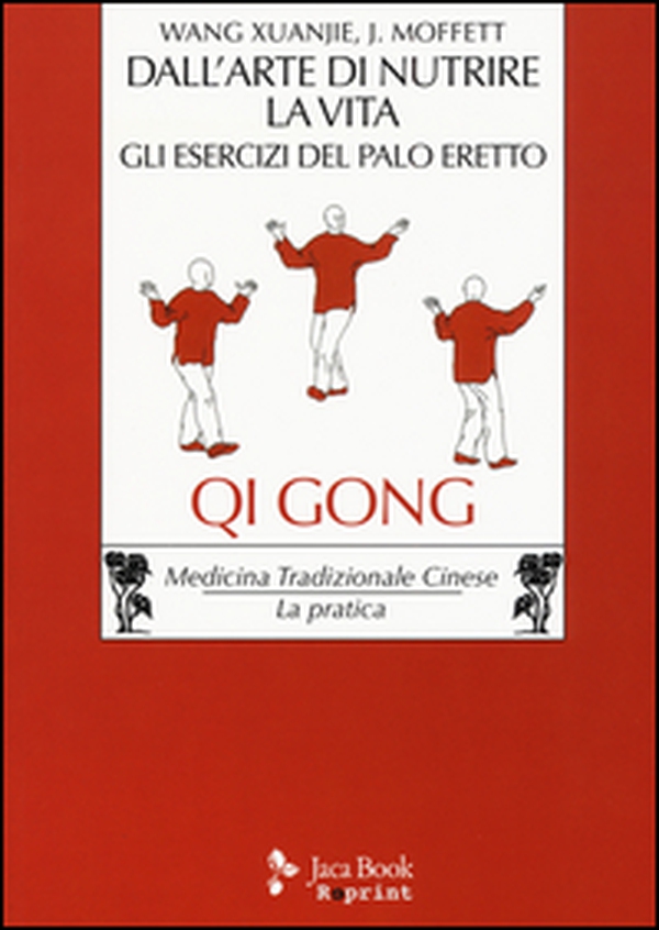 Dall'arte di nutrire la vita. Gli esercizi del palo eretto - Librerie.coop Dall'arte di nutrire la vita. Gli esercizi del palo eretto - Librerie.coop