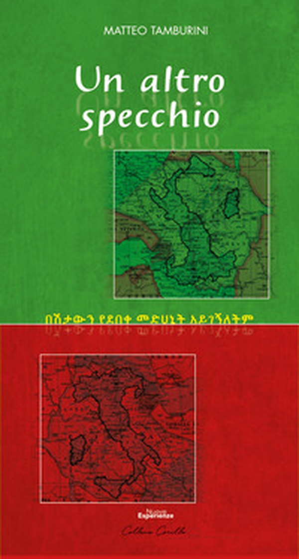 Un altro specchio. Rime in ottava per ripensare la storia del nostro colonialismo - Librerie.coop Un altro specchio. Rime in ottava per ripensare la storia del nostro colonialismo - Librerie.coop