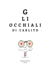 Gli occhiali di Carlito - Librerie.coop