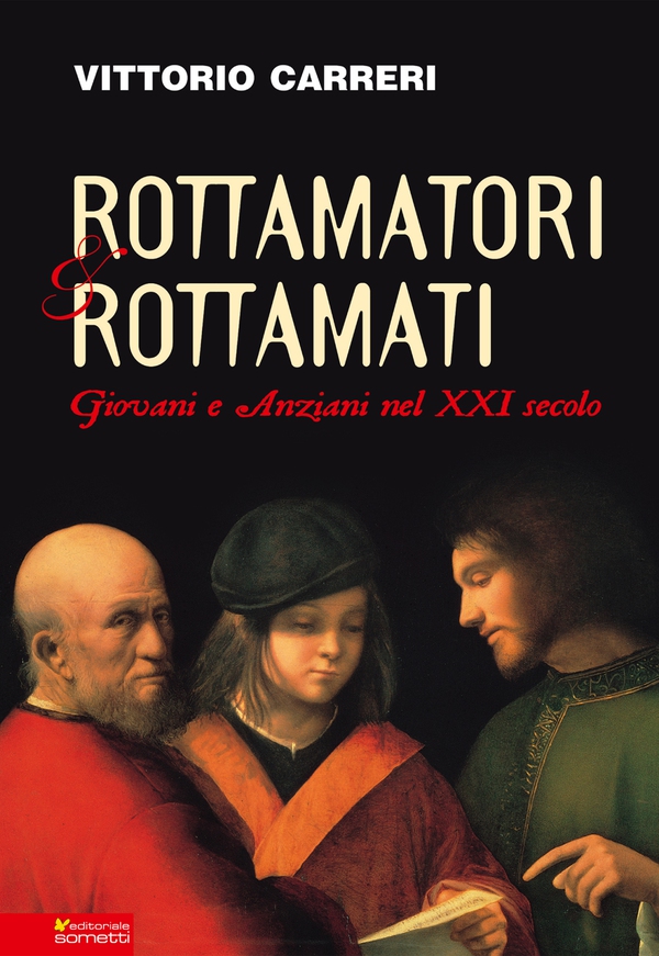 Rottamatori e rottamati. Giovani e anziani nel XXI secolo - Librerie.coop Rottamatori e rottamati. Giovani e anziani nel XXI secolo - Librerie.coop