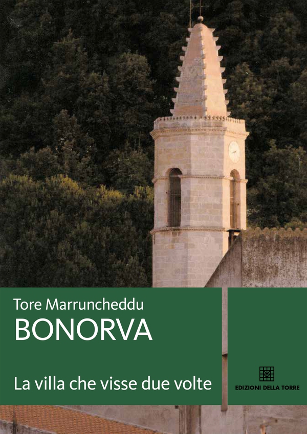 Bonorva, la villa che visse due volte - Librerie.coop Bonorva, la villa che visse due volte - Librerie.coop