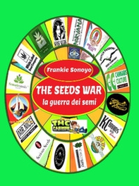 The seeds war. La guerra dei semi - Librerie.coop