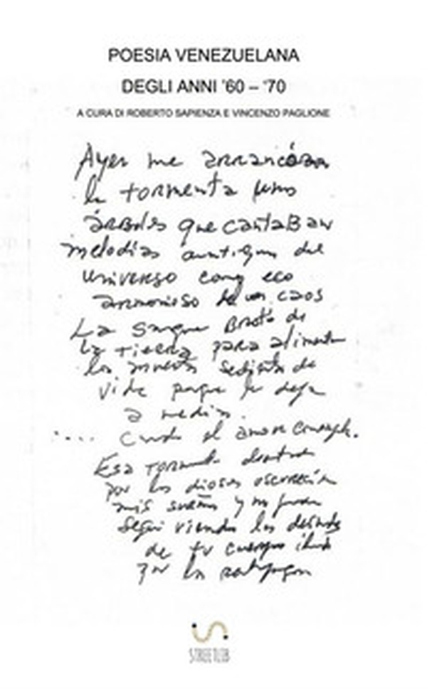 Poesia venezuelana degli anni '60 - '70 - Librerie.coop Poesia venezuelana degli anni '60 - '70 - Librerie.coop