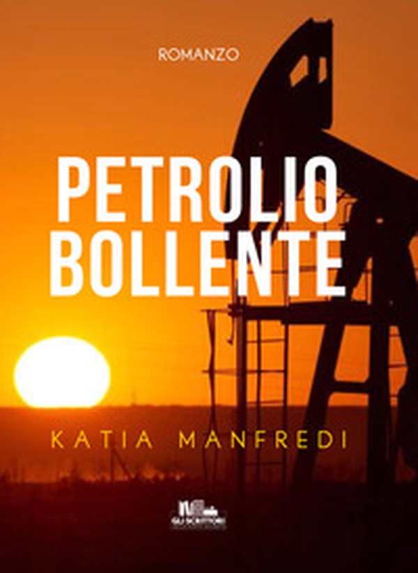 Petrolio bollente - Librerie.coop Petrolio bollente - Librerie.coop
