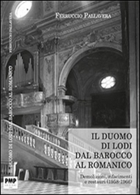 Il duomo di Lodi. Dal Barocco al Romanico - Librerie.coop
