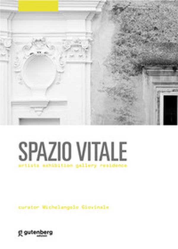 Spazio vitale. Artists exhibition gallery residence - Librerie.coop Spazio vitale. Artists exhibition gallery residence - Librerie.coop