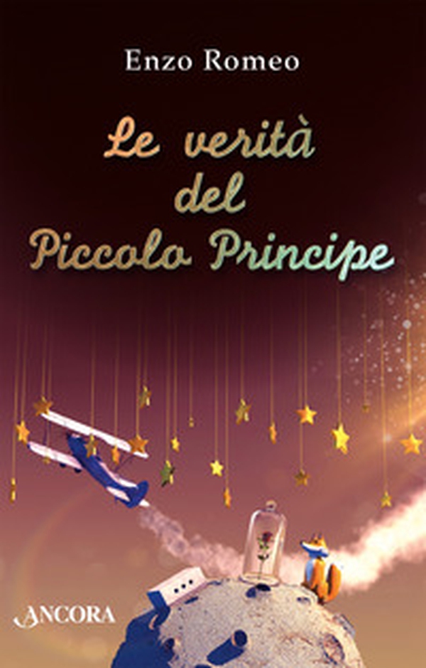 Le verità del Piccolo Principe - Librerie.coop Le verità del Piccolo Principe - Librerie.coop