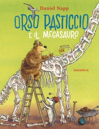 Orso Pasticcio e il megasauro - Librerie.coop