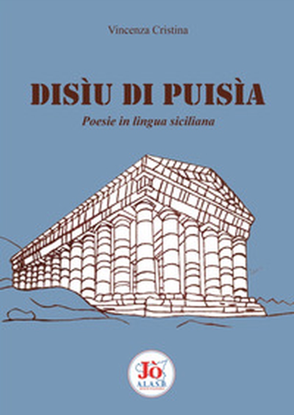 Disìu di puisìa. Poesie in lingua siciliana - Librerie.coop Disìu di puisìa. Poesie in lingua siciliana - Librerie.coop