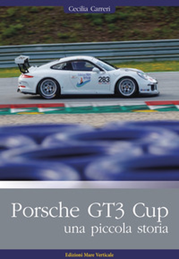 Porsche GT3 Cup. Una piccola storia - Librerie.coop Porsche GT3 Cup. Una piccola storia - Librerie.coop