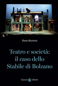 Teatro e società: il caso dello stabile di Bolzano - Librerie.coop