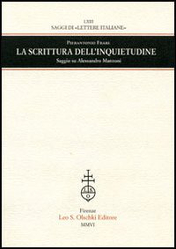 La scrittura dell'inquietudine. Saggio su Alessandro Manzoni - Librerie.coop La scrittura dell'inquietudine. Saggio su Alessandro Manzoni - Librerie.coop
