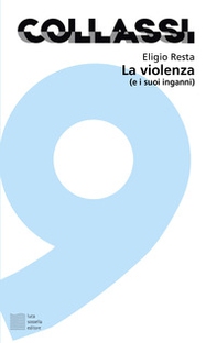 La violenza (e i suoi inganni) - Librerie.coop