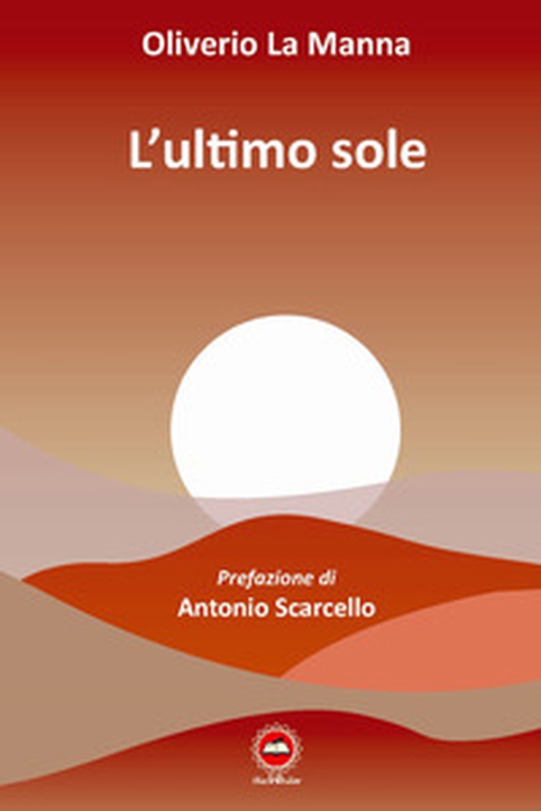 L'ultimo sole - Librerie.coop L'ultimo sole - Librerie.coop