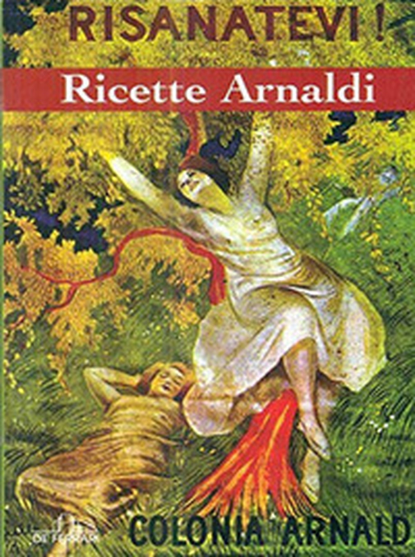 Risanatevi. Ricette Arnaldi - Librerie.coop Risanatevi. Ricette Arnaldi - Librerie.coop