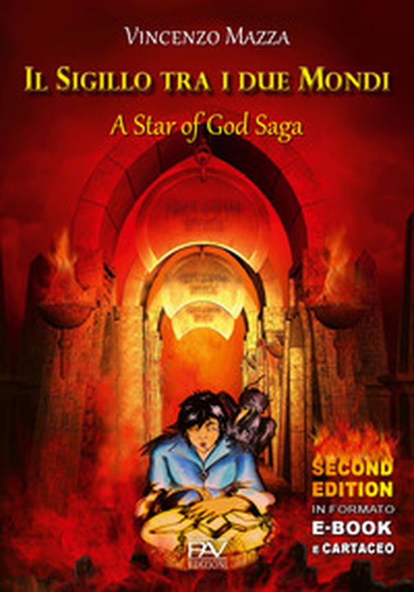 Il sigillo tra i due mondi. A star of God Saga - Librerie.coop Il sigillo tra i due mondi. A star of God Saga - Librerie.coop