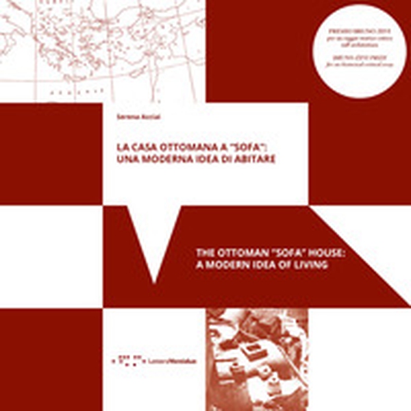 La casa ottomana a «sofa»: una moderna idea di abitare. Ediz. italiana e inglese - Librerie.coop La casa ottomana a «sofa»: una moderna idea di abitare. Ediz. italiana e inglese - Librerie.coop