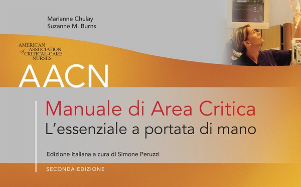 AACN - Manuale di Area Critica. L'essenziale a portata di mano 2/ed - Librerie.coop AACN - Manuale di Area Critica. L'essenziale a portata di mano 2/ed - Librerie.coop