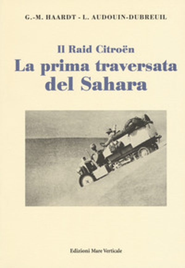 La prima traversata del Sahara - Librerie.coop La prima traversata del Sahara - Librerie.coop