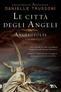 Le città degli angeli. Angelopolis - Librerie.coop