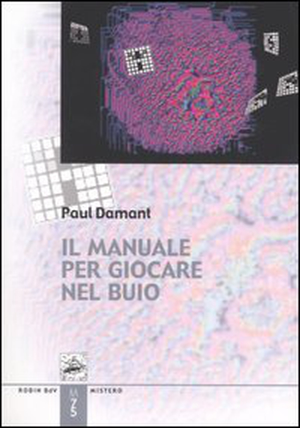 Il manuale per giocare nel buio - Librerie.coop Il manuale per giocare nel buio - Librerie.coop