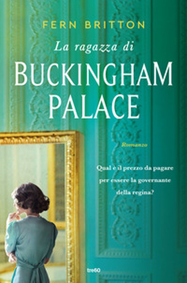 La ragazza di Buckingham Palace - Librerie.coop La ragazza di Buckingham Palace - Librerie.coop