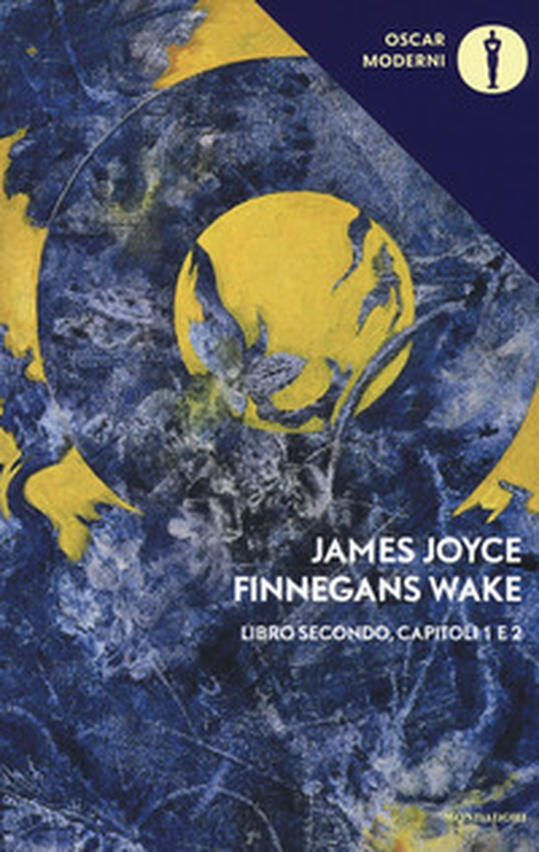 Finnegans Wake. Testo inglese a fronte - Vol. 2 - Librerie.coop Finnegans Wake. Testo inglese a fronte - Vol. 2 - Librerie.coop