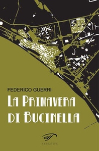 La primavera di Bucinella. Bucinella, 25.000 abitanti (circa) - Librerie.coop