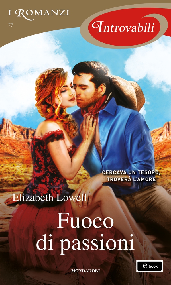 Fuoco di passioni (I Romanzi Introvabili) - Librerie.coop Fuoco di passioni (I Romanzi Introvabili) - Librerie.coop