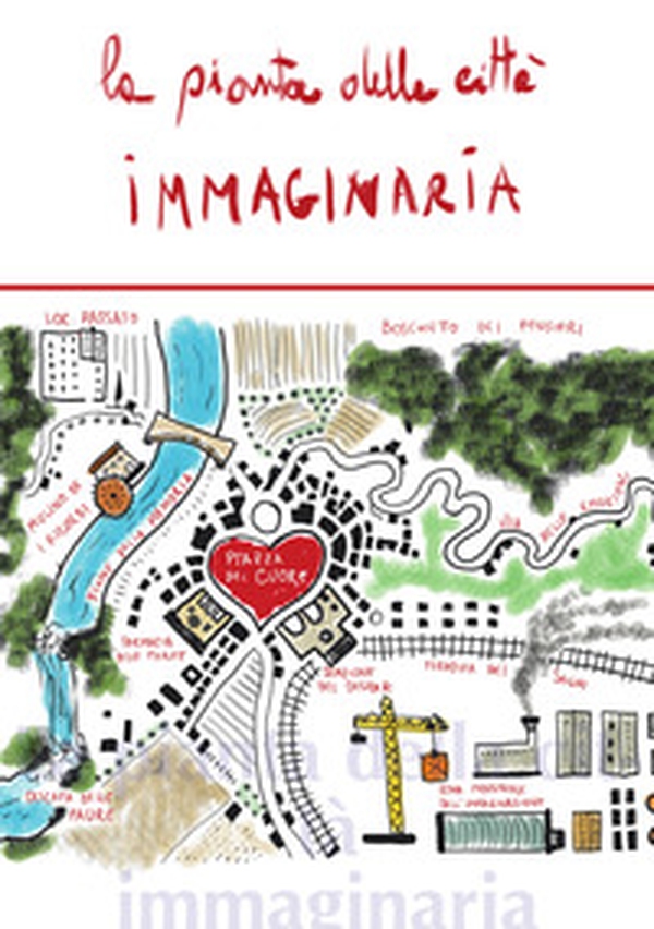 La pianta della città immaginaria - Librerie.coop La pianta della città immaginaria - Librerie.coop