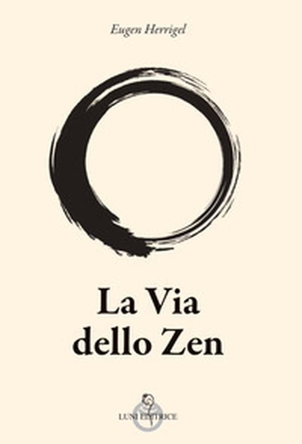 La via dello zen - Librerie.coop La via dello zen - Librerie.coop