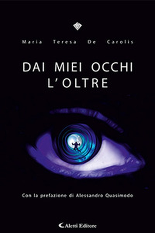 Dai miei occhi l'oltre - Librerie.coop Dai miei occhi l'oltre - Librerie.coop