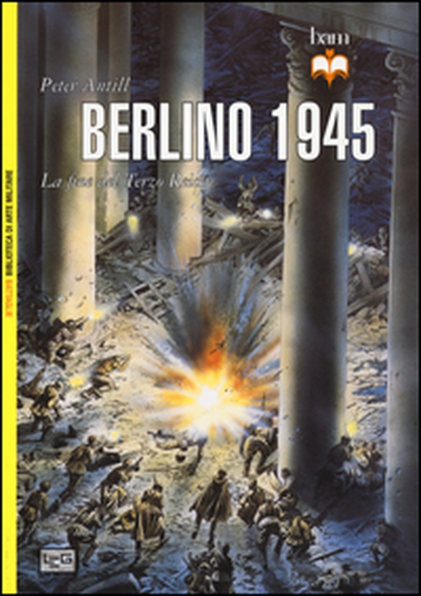Berlino 1945. La fine del Terzo Reich - Librerie.coop Berlino 1945. La fine del Terzo Reich - Librerie.coop