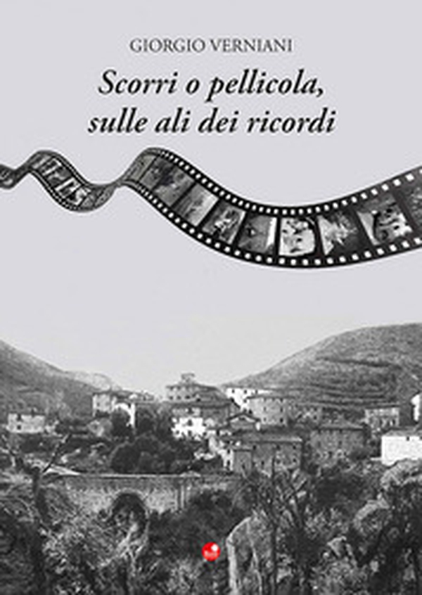 Scorri o pellicola, sulle ali dei ricordi - Librerie.coop Scorri o pellicola, sulle ali dei ricordi - Librerie.coop