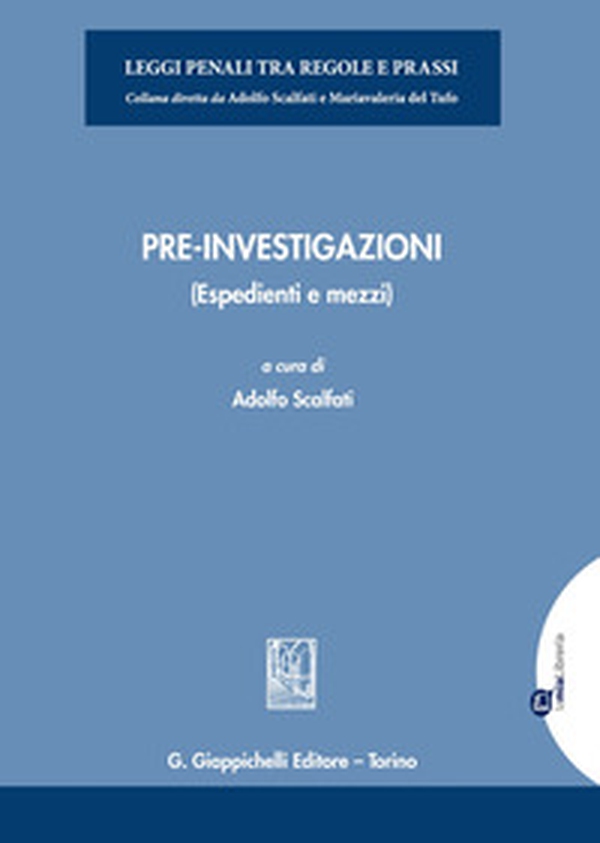 Pre-investigazioni. (Espedienti e mezzi) - Librerie.coop Pre-investigazioni. (Espedienti e mezzi) - Librerie.coop