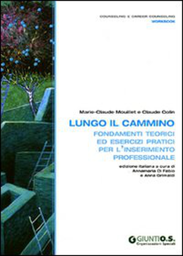 Lungo il cammino. Fondamenti teorici ed esercizi pratici per l'inserimento professionale - Librerie.coop Lungo il cammino. Fondamenti teorici ed esercizi pratici per l'inserimento professionale - Librerie.coop