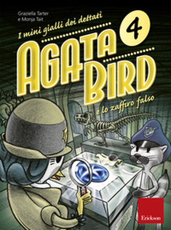 Agata Bird e lo zaffiro falso. I mini gialli dei dettati - Vol. 4 - Librerie.coop Agata Bird e lo zaffiro falso. I mini gialli dei dettati - Vol. 4 - Librerie.coop