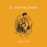 La storia del signor Jabot - Librerie.coop